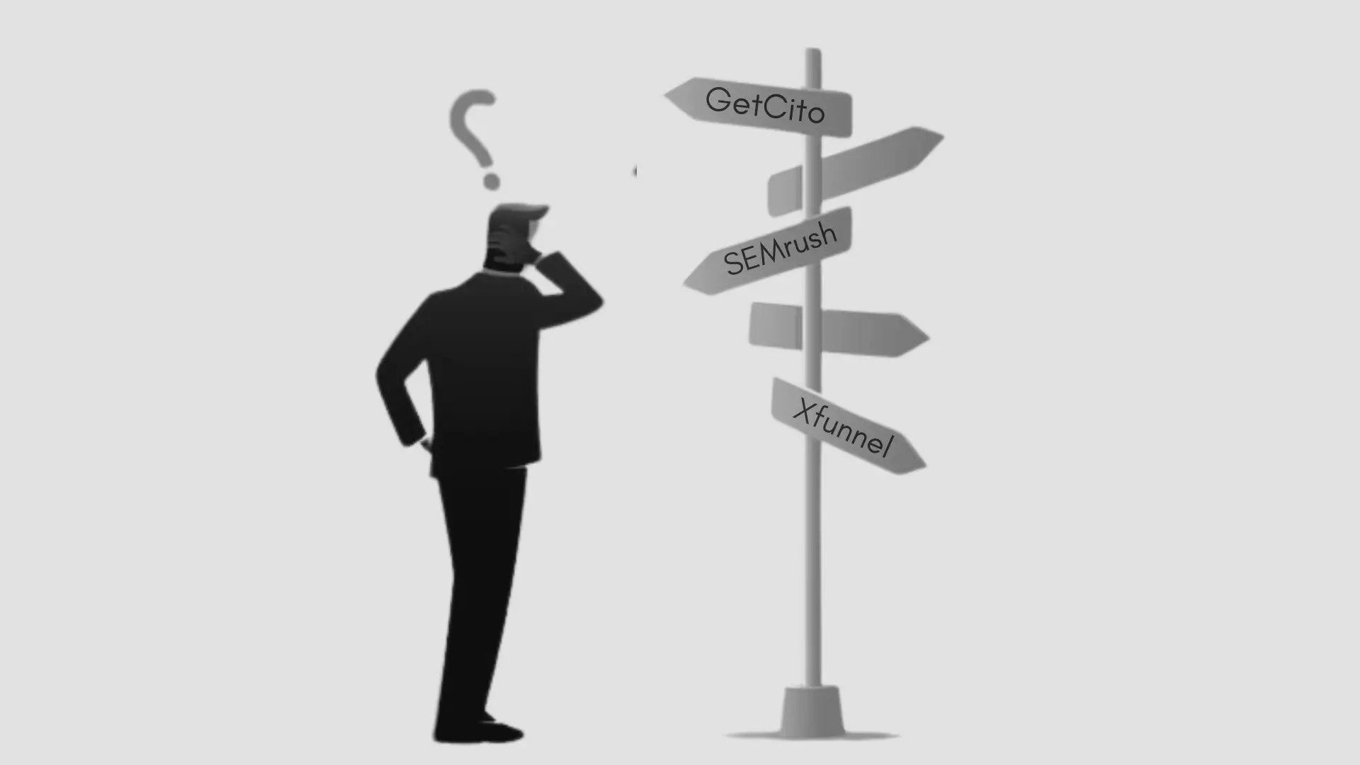 Silhouette of a confused person beside a signpost with arrows pointing to GetCito, SEMrush, and Xfunnel, symbolizing decision-making between marketing tools.