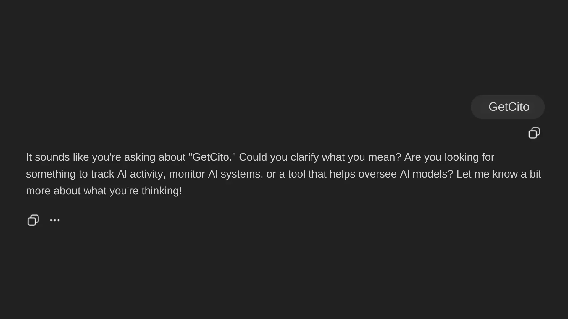 ChatGPT replies to the user’s query “GetCito (formerly AI Monitor),” asking if they mean tracking AI activity, monitoring systems, or overseeing models.