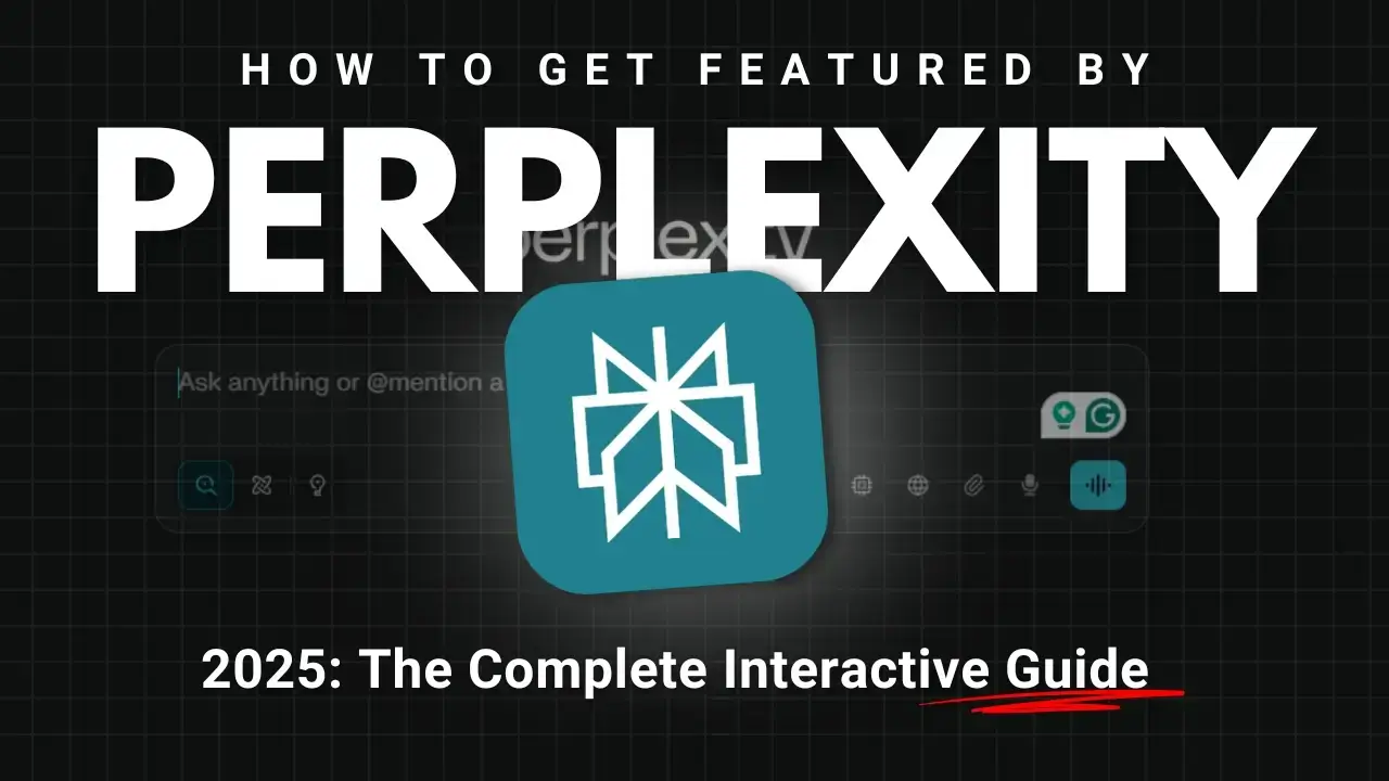 How to Get Featured by Perplexity AI in 2025: The Complete Interactive Guide head image